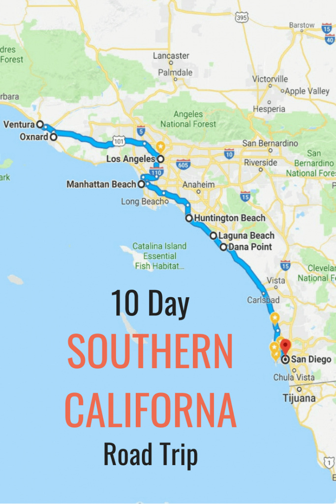 10 Day Itinerary - Best Places To Visit In Southern California - Southern California Attractions Map