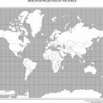 Maps Of The World   World Map Mercator Projection Printable
