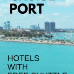 Miami Hotels With Free Shuttle To Cruise Port: Map + List :: Port   Miami Florida Cruise Port Map