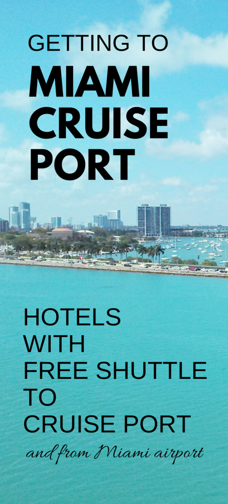 Miami Hotels With Free Shuttle To Cruise Port: Map + List :: Port - Miami Florida Cruise Port Map